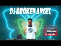 Download Lagu DJ BROKEN ANGEL ( TikTok VIRAL ) | Dj YuanBryan ReMix