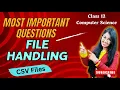 File Handling Class 12 Important Questions CSV Files Computer Science 083