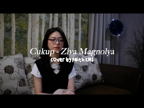 Download MP3 Cukup - Ziva Magnolya | #coverbyfaithcns