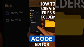Acode Editor How to create Files Folders