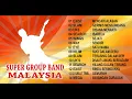 Lagu ALBUM SUPER BAND LEGEND MALAYSIA