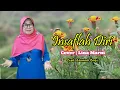 Download Lagu Insaflah Diri (Qasidah Cover : Lina Marni)