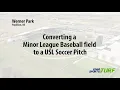 Werner Park Field Conversion Baseball to Soccer