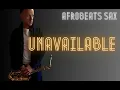 Lagu UNAVAILABLE | Davido | Brendan Ross Afrobeats Saxophone Cover