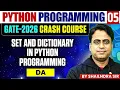 Python Programming 05 Set and Dictionary DA GATE Crash Course