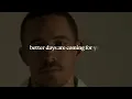 Dermot Kennedy - Better Days (Lyric Video)