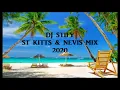 Lagu DJ STIFY - ST KITTS \u0026 NEVIS DANCEHALL MIX 2020 (MIXED BY DJ STIFY)