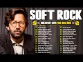 Download Lagu Eric Clapton, Phil Collins, Michael Bolton, Eric Clapton - Soft Rock Hits 70s 80s 90s Playlist