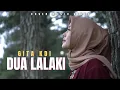 Download Lagu DUA LALAKI - COVER BY GITA KDI