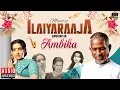 Download Lagu Maestro Super Hits of Ambika | Isaignani Ilaiyaraaja | 80s Hits | Evergreen Tamil Songs