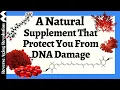 A NATURAL Supplement That Blocks Sun Damage And Protects Your DNA