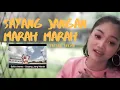 Download Lagu #Safira inema#SAYANG JANGAN MARAH#dj selow#