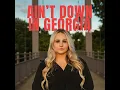 Ain't Down In Georgia