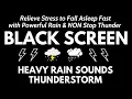 Download Lagu Relieve Stress to Fall Asleep Fast with Powerful Rain \u0026 NON Stop Thunder Sounds | SLEEP Instantly Download Lagu Relieve Stress to Fall Asleep Fast with Powerful Rain \u0026 NON Stop Thunder Sounds | SLEEP Instantly