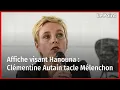 Lagu Affiche visant Hanouna : Clémentine Autain tacle Mélenchon, « pas à la hauteur »