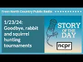 24 Goodbye rabbit and squirrel hunting tournaments Story of the Day