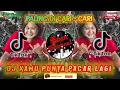 Download Lagu DJ KAMU PUNYA PACAR LAGI || FULL BASS Viral TIK TOK 🔊🎶