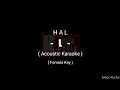 Download Lagu HAL - L (Acoustic Karaoke) Female Key