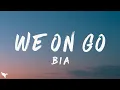Download Lagu BIA - WE ON GO (Lyrics)