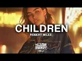 Download Lagu Robert Miles - Children (Lyrics)