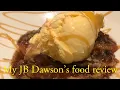 My JB Dawson s food review