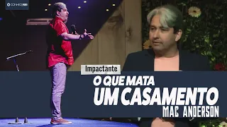 Mac Anderson | O que Mata um Casamento
