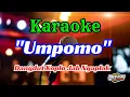Download Lagu UMPOMO KARAOKE DANGDUT KOPLO NGAPLAK || AUDIO JERNIH GLERR