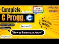 How to Reverse an Array Lecture 21 C Programming Full course for Beginners