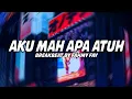 Lagu DJ AKU MAH APA ATUH CUMA SELINGKUHAN KAMU - CITA CITATA || BREAKBEAT BY FAHMY FAY 