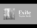 Exile - Taylor Swift | lyrics