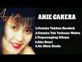 Lagu ANIE CARERA FULL ALBUM