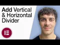 How to Add Vertical Horizontal Divider in Elementor 2025 Full Guide
