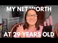my net worth at 29 one year net worth update 300k net worth