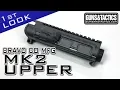 Bravo Co New MK2 Upper Receiver