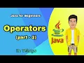 Operators in Java Part-02 Java Operators Java Tutorials in Telugu Yamini Academy