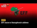 Download Lagu EFF reacts to Ramaphosa's address