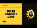 Reverse vowels in a String Easy