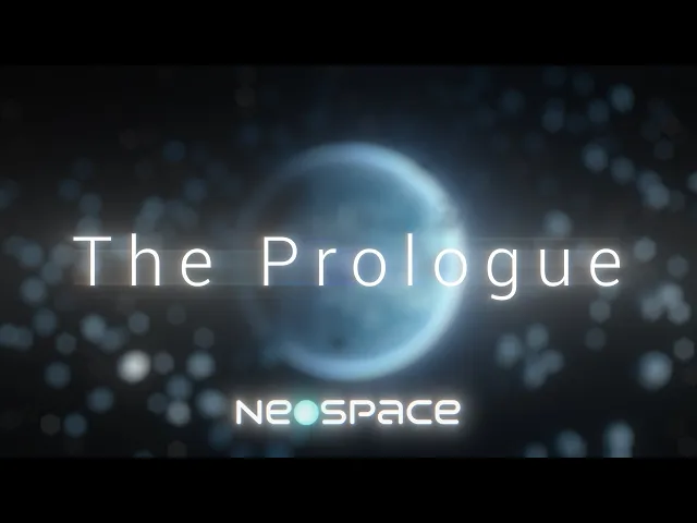 Neospace: The Prologue | Cinematic Trailer
