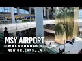Walkthrough of MSY Louis Armstrong New Orleans International Airport