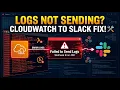 How to Fix CloudWatch Error Logs Not Sending to Slack AWS Slack Integration Fix Guide