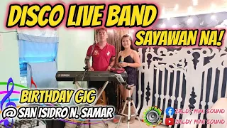 Download DISCO LIVE BAND - SAYAWAN NA! - CATHY \u0026 ROMEL FT. ZALDY MINI SOUND B-DAY GIG AT SAN ISIDRO N. SAMAR MP3