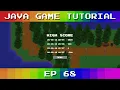 Java Game Tutorial Ep 68 - Persisted High Score