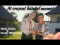 Download Lagu Maria Ghinea \u0026 George Mărgineanu - Ai crescut băiatul mamei 🤱🏻 Videoclip Official ✅