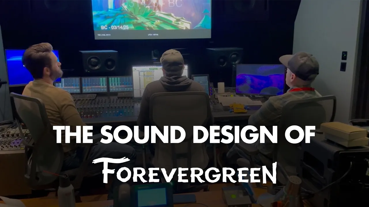 The Sound Design of FOREVERGREEN