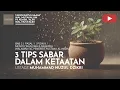 Download Lagu 228. 3 TIPS SABAR DALAM KETAATAN | Tadzkiratus saami' | Ustadz Muhammad Nuzul Dzikri