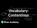 Contentious Vocabulary Khan Academy