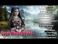 Download Lagu LAGU MINANG TERBARU 2024 FULL ALBUM - nan tido Manahan hati, Padiah disesi Bayang