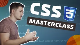 CSS Masterclass - Tutorial Course for Beginners