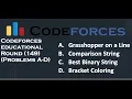 Codeforces Educational round 149 D Bracket Coloring C Best Binary String B Comparison String