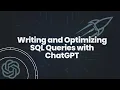 Hands On Writing and Optimizing SQL Queries with ChatGPT www smartdatacamp com